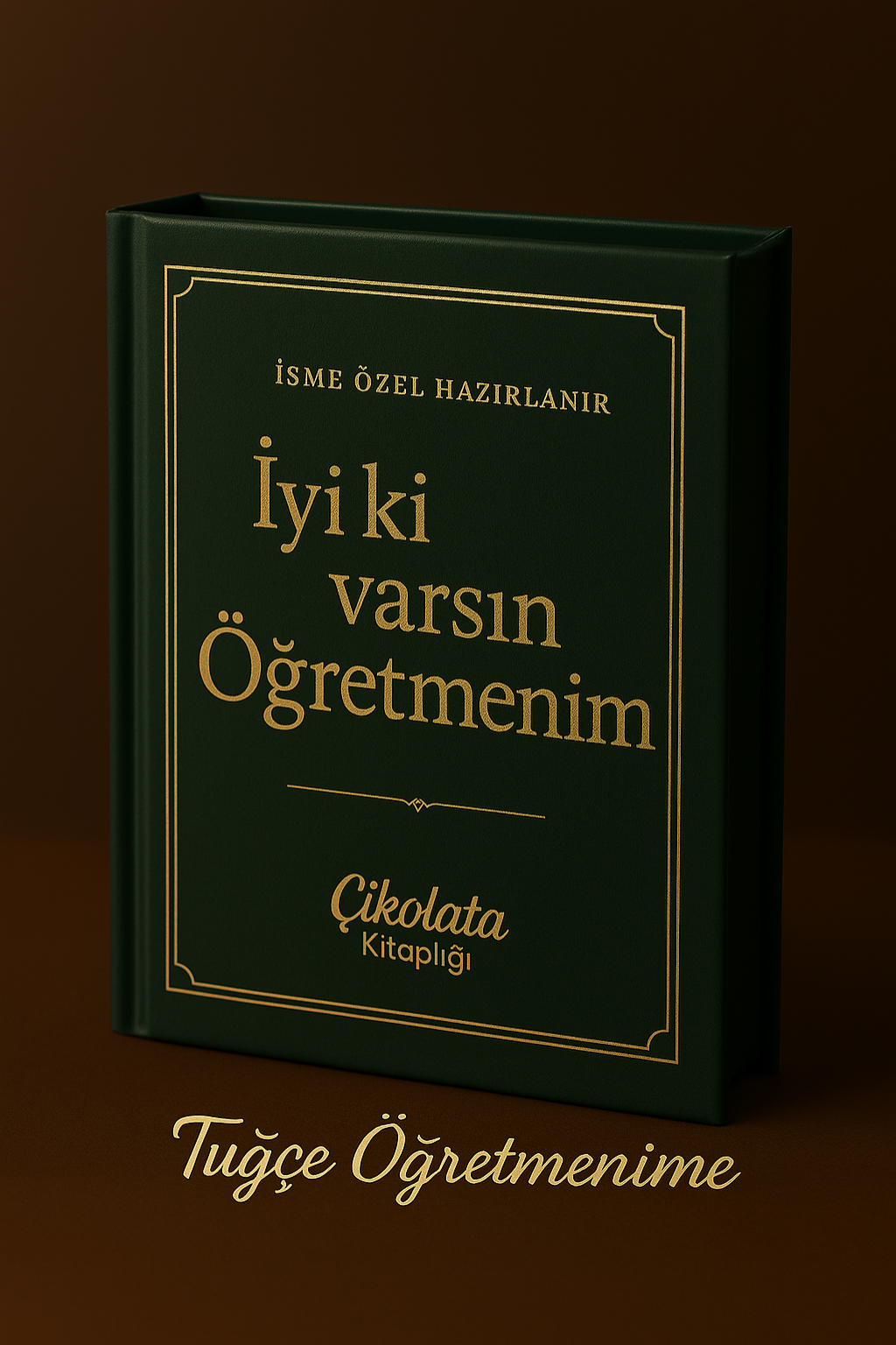 Çikolata Kitaplığı ( Bazı Hediyeler, Ömür Boyu Saklanır )